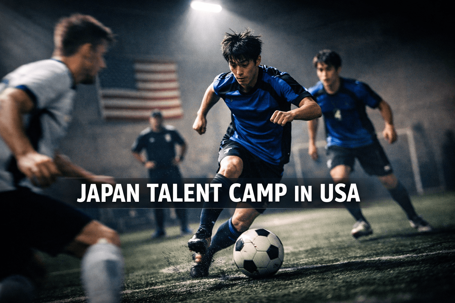 Japan Football Association Launches US Talent Camp - May 11