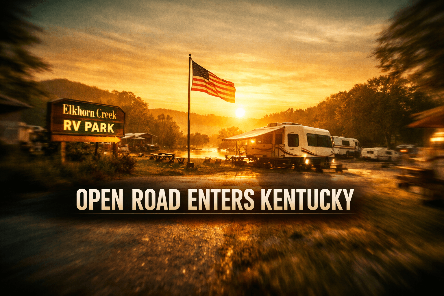 Open Road Resorts Expands Into Kentucky - Jun 23