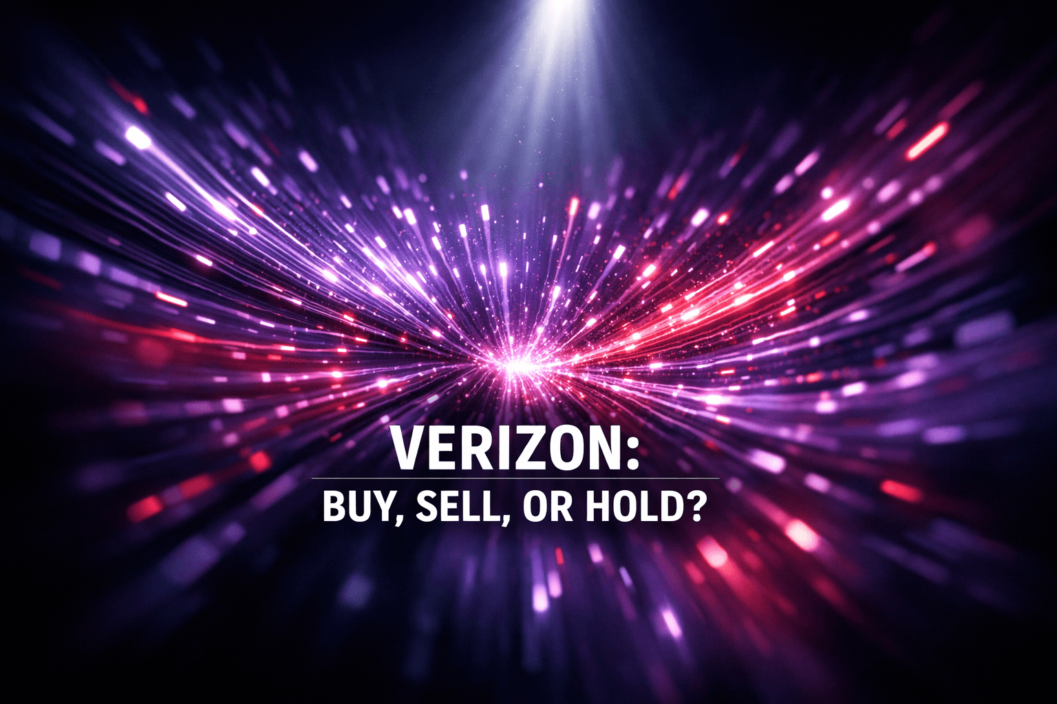 Verizon VZ: Buy, Sell, or Hold Post Q2 Earnings? - Aug 19