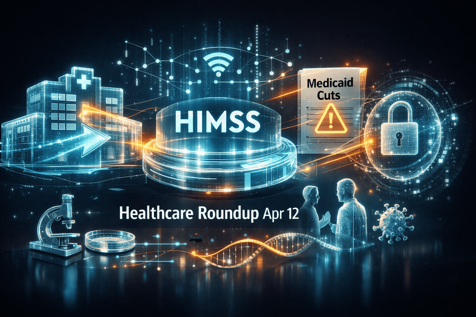 Healthcare Roundup Apr 12