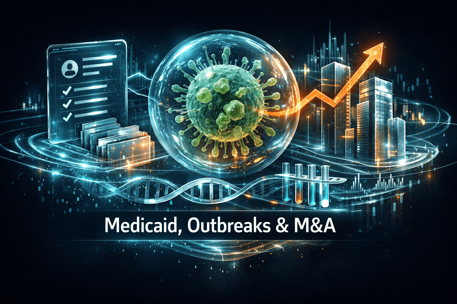Healthcare Headlines: Medicaid, Outbreaks, M&A - Aug 4